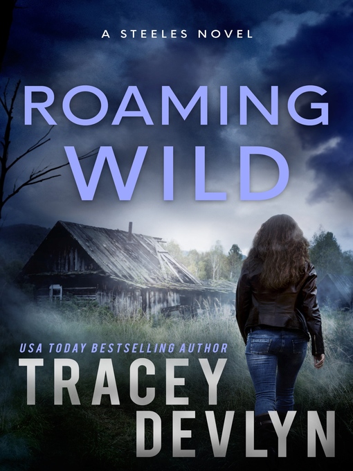 Title details for Roaming Wild by Tracey Devlyn - Available